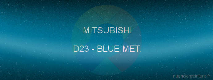 Peinture Mitsubishi D23 Blue Met.