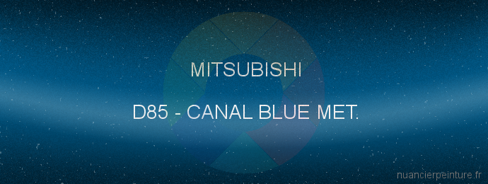 Peinture Mitsubishi D85 Canal Blue Met.