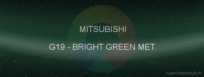 Peinture Mitsubishi G19 Bright Green Met.