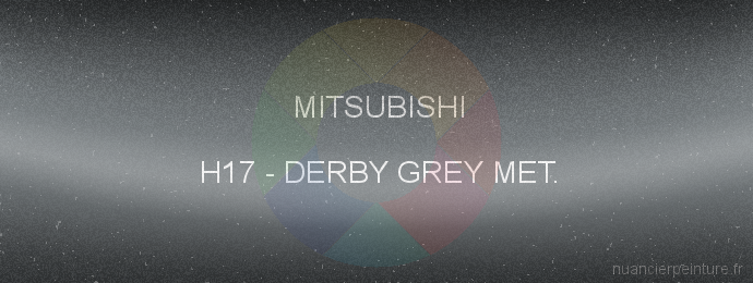 Peinture Mitsubishi H17 Derby Grey Met.