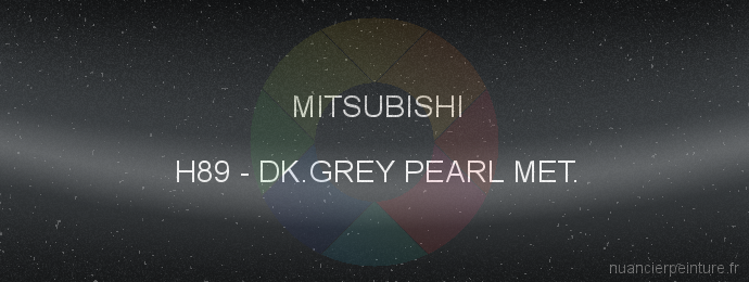 Peinture Mitsubishi H89 Dk.grey Pearl Met.