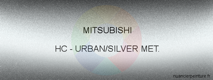 Peinture Mitsubishi HC Urban/silver Met.