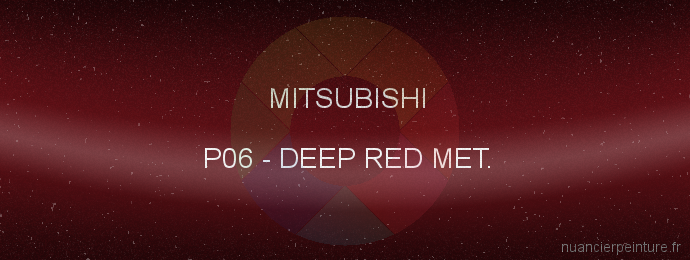 Peinture Mitsubishi P06 Deep Red Met.
