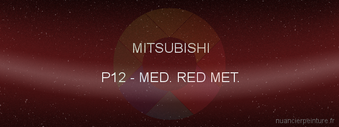 Peinture Mitsubishi P12 Med. Red Met.