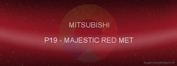 Peinture Mitsubishi P19 Majestic Red Met