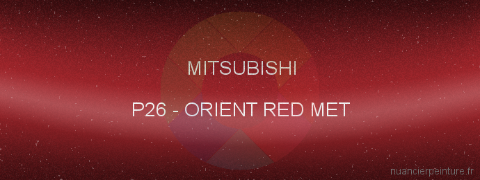 Peinture Mitsubishi P26 Orient Red Met