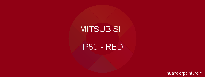 Peinture Mitsubishi P85 Red