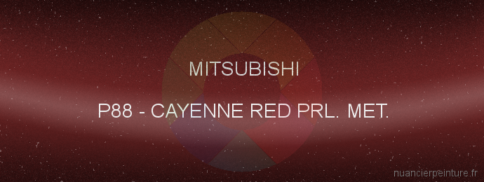 Peinture Mitsubishi P88 Cayenne Red Prl. Met.