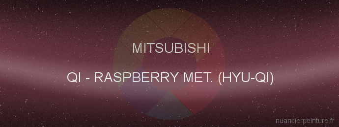 Peinture Mitsubishi QI Raspberry Met. (hyu-qi)