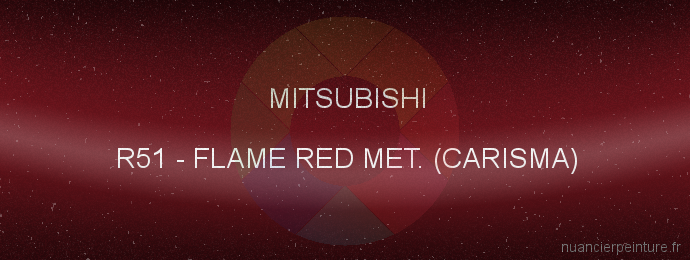 Peinture Mitsubishi R51 Flame Red Met. (carisma)