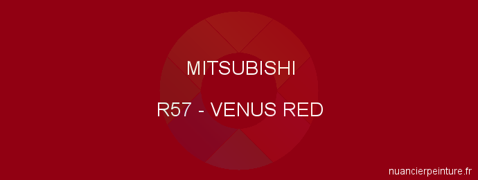 Peinture Mitsubishi R57 Venus Red