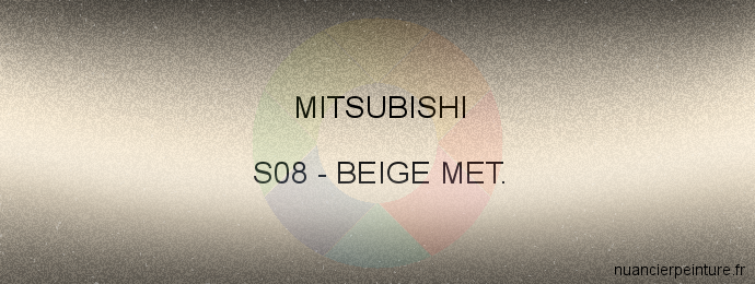 Peinture Mitsubishi S08 Beige Met.