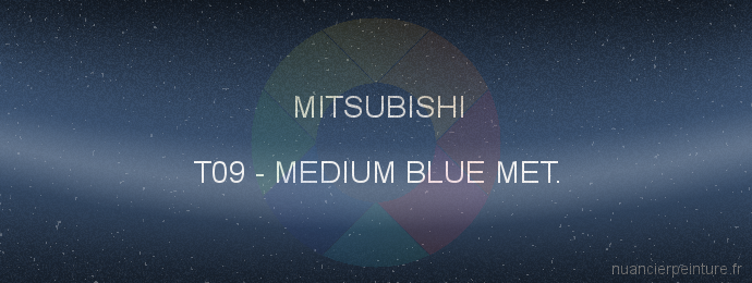 Peinture Mitsubishi T09 Medium Blue Met.