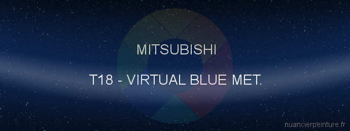 Peinture Mitsubishi T18 Virtual Blue Met.