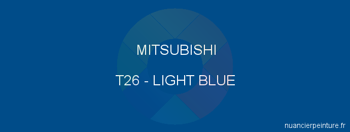 Peinture Mitsubishi T26 Light Blue