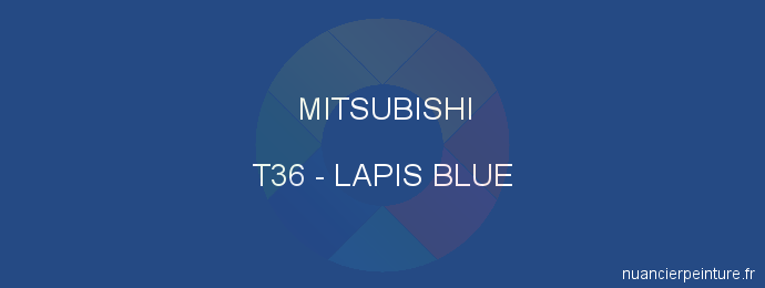 Peinture Mitsubishi T36 Lapis Blue