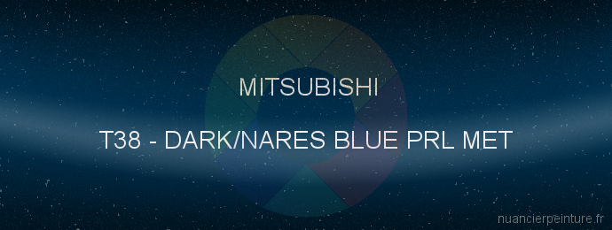Peinture Mitsubishi T38 Dark/nares Blue Prl Met