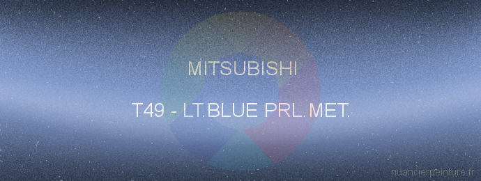 Peinture Mitsubishi T49 Lt.blue Prl.met.