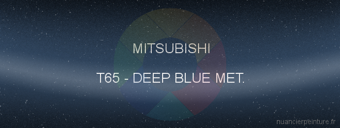 Peinture Mitsubishi T65 Deep Blue Met.