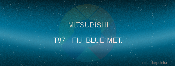 Peinture Mitsubishi T87 Fiji Blue Met.