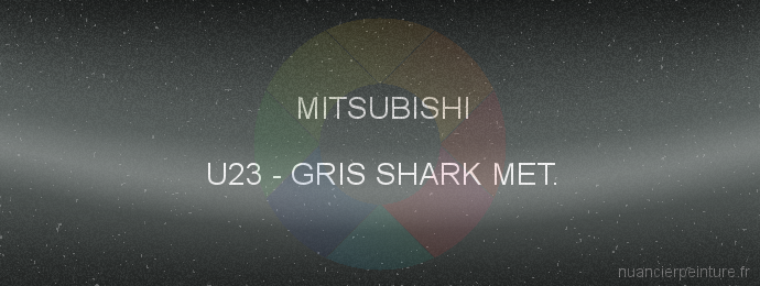 Peinture Mitsubishi U23 Gris Shark Met.