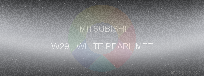 Peinture Mitsubishi W29 White Pearl Met.