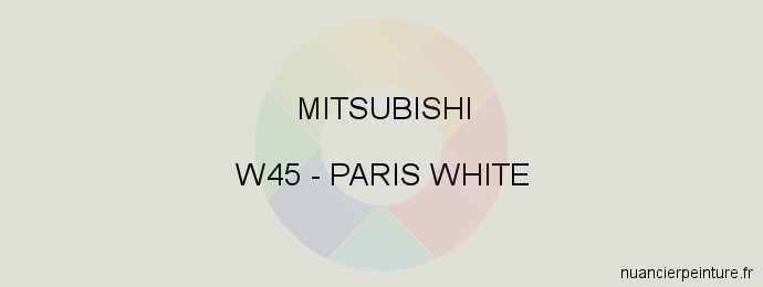 Peinture Mitsubishi W45 Paris White