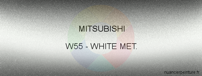 Peinture Mitsubishi W55 White Met.