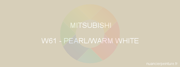 Peinture Mitsubishi W61 Pearl/warm White