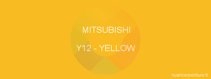 Peinture Mitsubishi Y12 Yellow