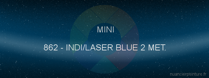 Peinture Mini 862 Indi/laser Blue 2 Met.