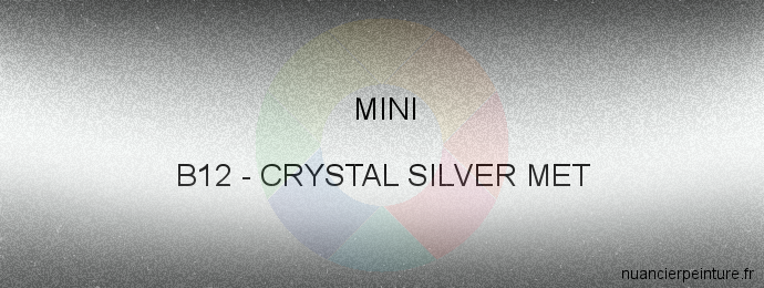 Peinture Mini B12 Crystal Silver Met