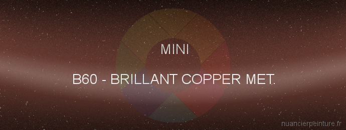 Peinture Mini B60 Brillant Copper Met.