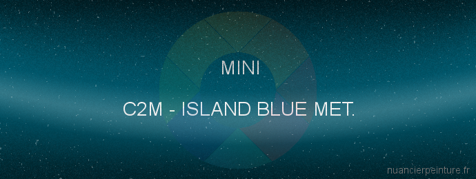 Peinture Mini C2M Island Blue Met.