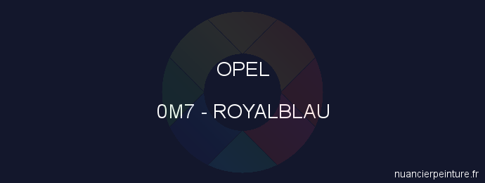 Peinture Opel 0M7 Royalblau