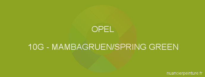 Peinture Opel 10G Mambagruen/spring Green