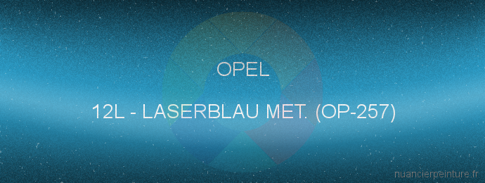 Peinture Opel 12L Laserblau Met. (op-257)
