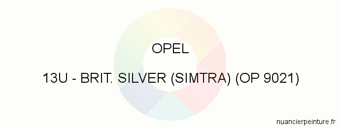 Peinture Opel 13U Brit. Silver (simtra) (op 9021)
