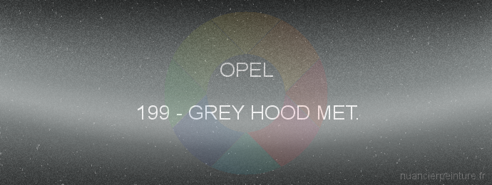 Peinture Opel 199 Grey Hood Met.
