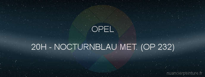 Peinture Opel 20H Nocturnblau Met. (op 232)