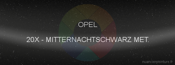 Peinture Opel 20X Mitternachtschwarz Met.