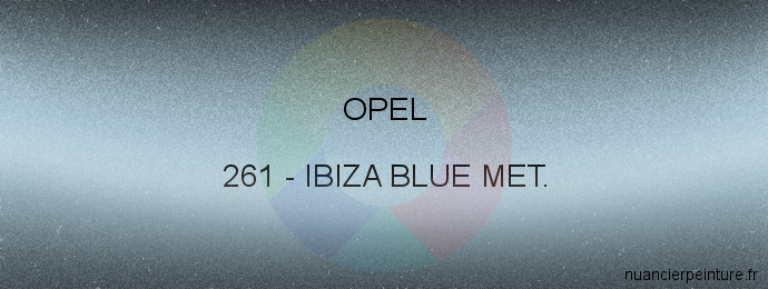 Peinture Opel 261 Ibiza Blue Met.