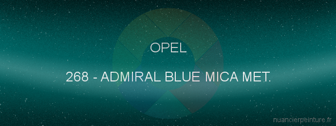 Peinture Opel 268 Admiral Blue Mica Met.