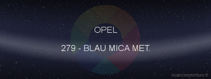 Peinture Opel 279 Blau Mica Met.