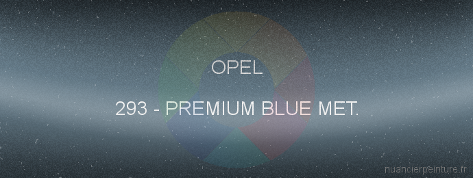Peinture Opel 293 Premium Blue Met.