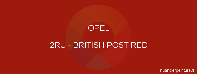Peinture Opel 2RU British Post Red