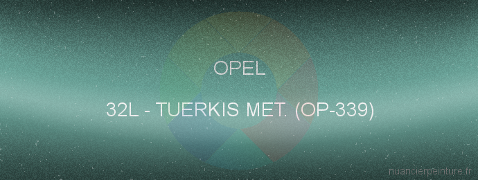 Peinture Opel 32L Tuerkis Met. (op-339)