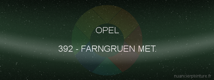 Peinture Opel 392 Farngruen Met.