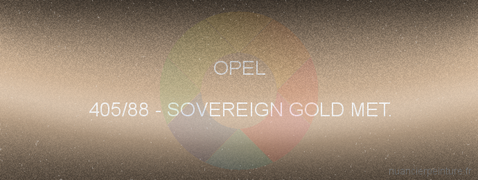 Peinture Opel 405/88 Sovereign Gold Met.