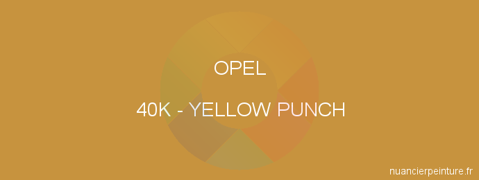 Peinture Opel 40K Yellow Punch